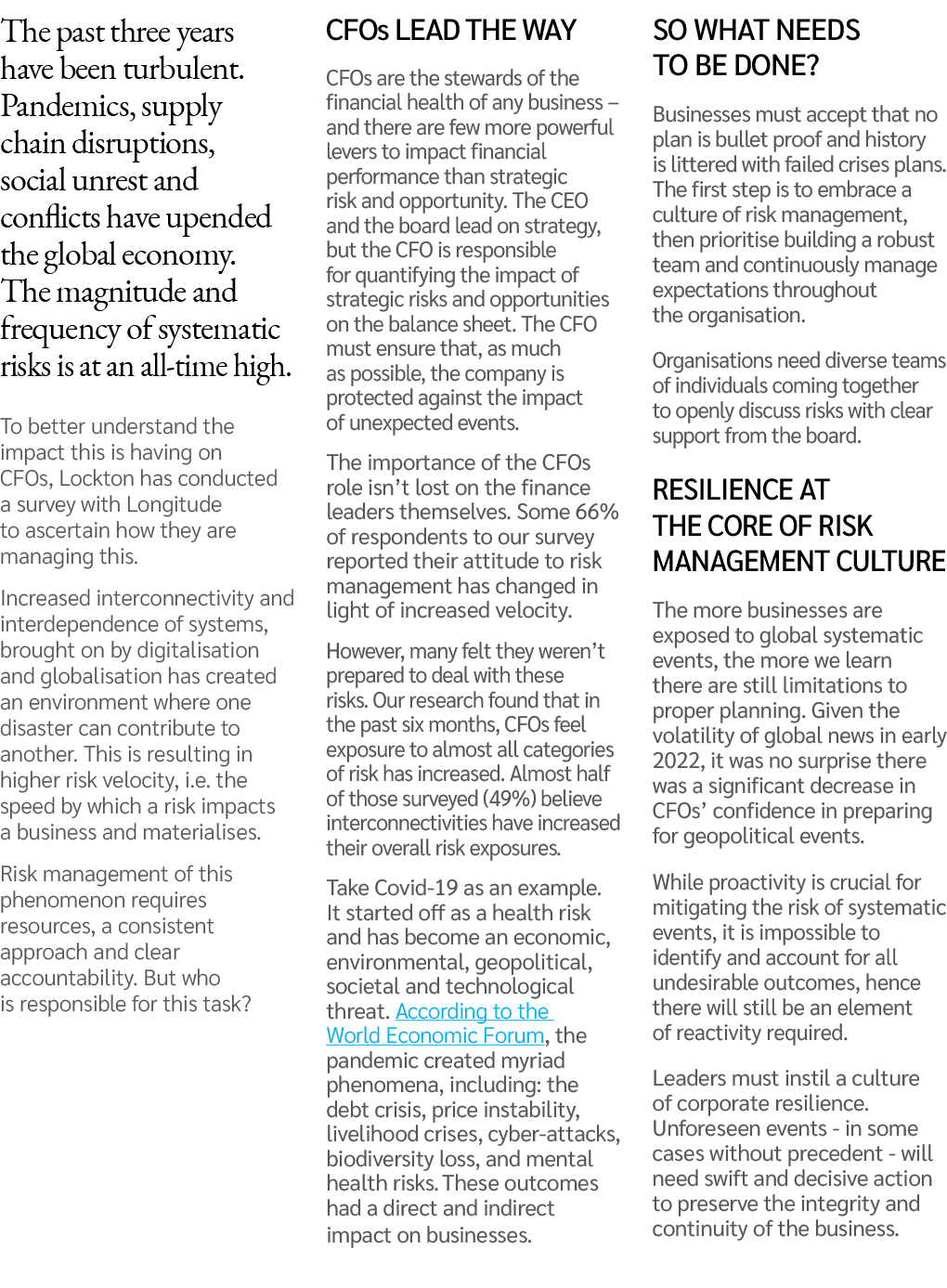 The past three years have been turbulent. Pandemics, supply chain disruptions, social unrest and conflicts have upend...